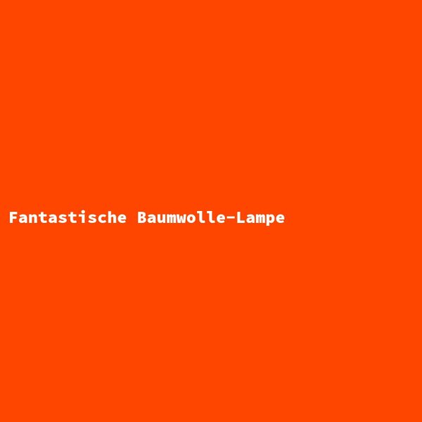 Fantastische Baumwolle-Lampe
