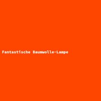 Fantastische Baumwolle-Lampe