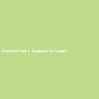 Fantastische Baumwolle-Lampe