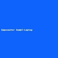 Imposanter Gummi-Laptop
