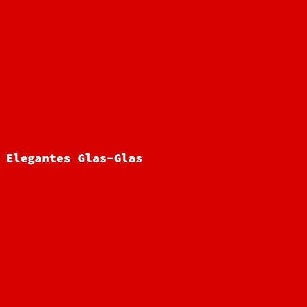 Elegantes Glas-Glas