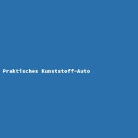 Praktisches Kunststoff-Auto