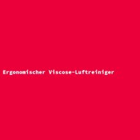 Ergonomischer Viscose-Luftreiniger