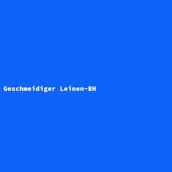 Geschmeidiger Leinen-BH