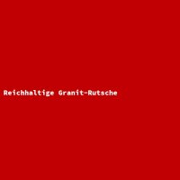 Reichhaltige Granit-Rutsche